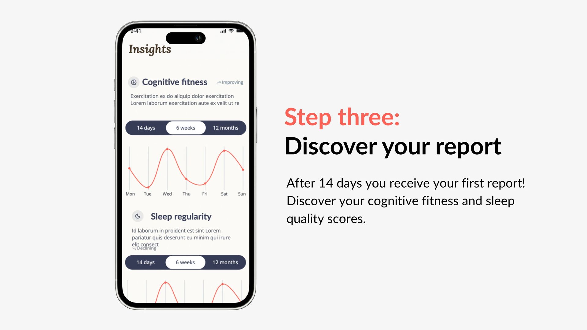 Step three: Discover your report. After 14 days you receive your first report with your cognitive fitness and sleep quality scores.